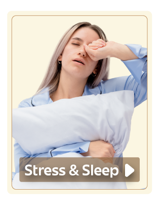 Stress & Sleep