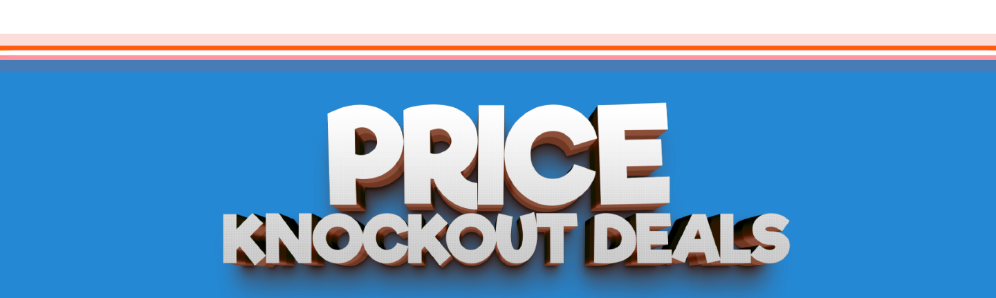 Price Knockout Deals