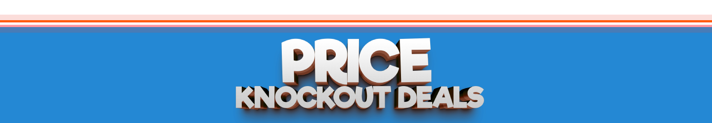 Price Knockout Deals