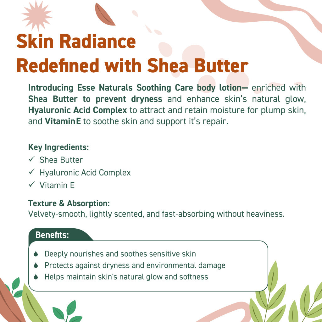 Esse Naturals Soothing Care Shea Body Lotion, Shea Butter, Vitamin E and Hyaluronic Acid Complex - 400ml